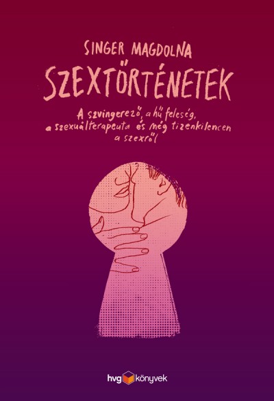 Szextörténetek – A szvingerező, a hű feleség, a szexuálterapeuta és még tizenkilencen a szexről